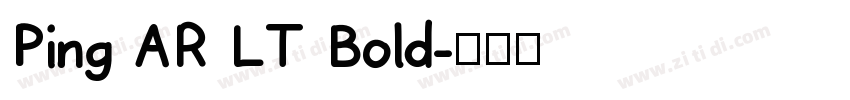 Ping AR LT Bold字体转换